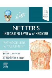 Netter's Integrated Review of Medicine Pathogenesis to Treatment - Netter Clinical Science