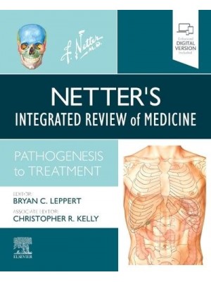 Netter's Integrated Review of Medicine Pathogenesis to Treatment - Netter Clinical Science