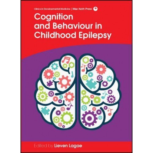 Cognition and Behaviour in Childhood Epilepsy - Clinics in Developmental Medicine