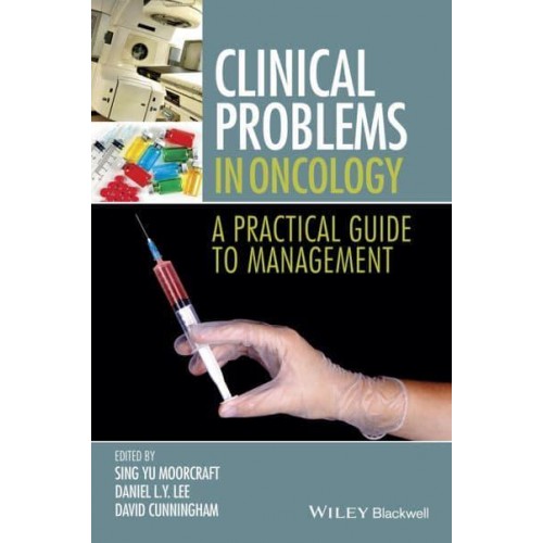 Clinical Problems in Oncology A Practical Guide to Management