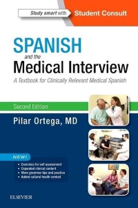 Spanish and the Medical Interview A Textbook for Clinically Relevant Medical Spanish