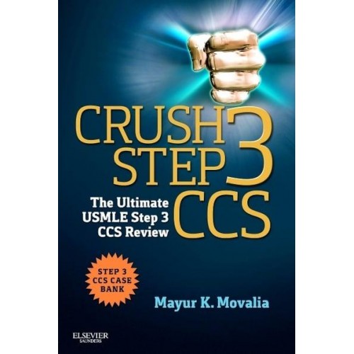 Crush Step 3 CCS The Ultimate USMLE Step 3 CCS Review - Crush