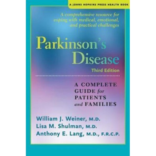 Parkinson's Disease A Complete Guide for Patients and Families - A Johns Hopkins Press Health Book