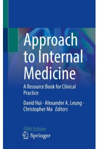 Approach to Internal Medicine A Resource Book for Clinical Practice