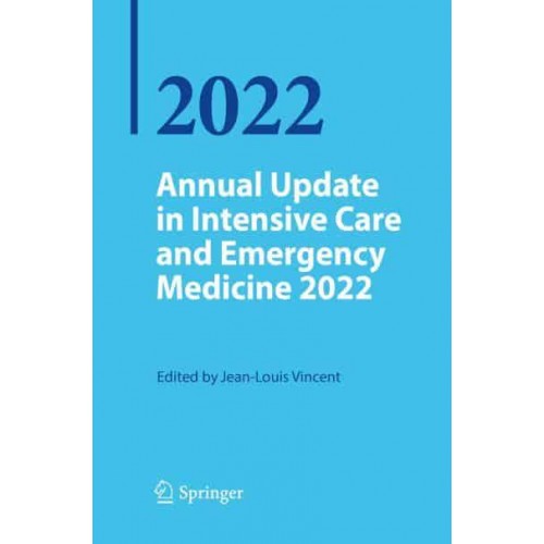 Annual Update in Intensive Care and Emergency Medicine 2022 - Annual Update in Intensive Care and Emergency Medicine