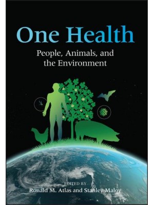 One Health People, Animals, and the Environment - ASM Books