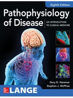 Pathophysiology of Disease An Introduction to Clinical Medicine