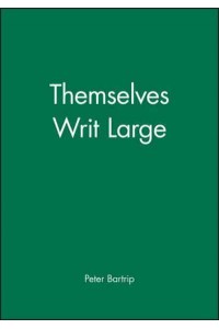 Themselves Writ Large The British Medical Association 1832-1966