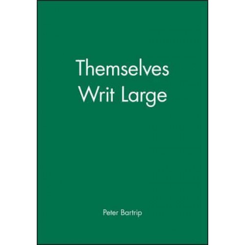 Themselves Writ Large The British Medical Association 1832-1966