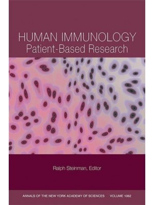 Human Immunology Patient-Based Research, Volume 1062 - Annals of the New York Academy of Sciences