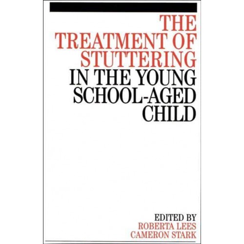 The Treatment of Stuttering in the Young School-Aged Child