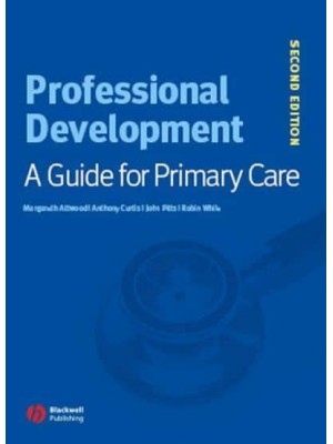 Professional Development A Guide for Primary Care