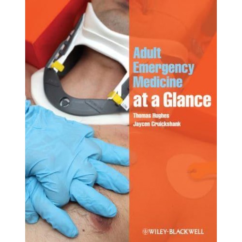 Adult Emergency Medicine at a Glance - At a Glance Series