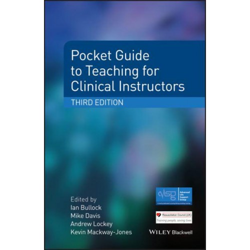 Pocket Guide to Teaching for Clinical Instructors - Advanced Life Support Group