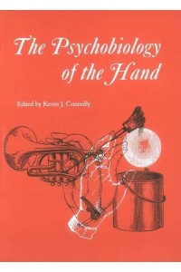 The Psychobiology of the Hand - Clinics in Developmental Medicine