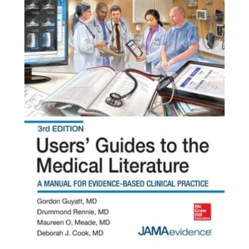 Users' Guides to the Medical Literature A Manual for Evidence-Based Clinical Practice