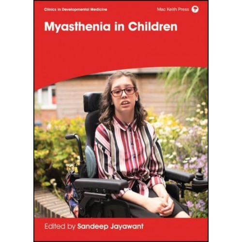 Myasthenia in Children - Clinics in Developmental Medicine