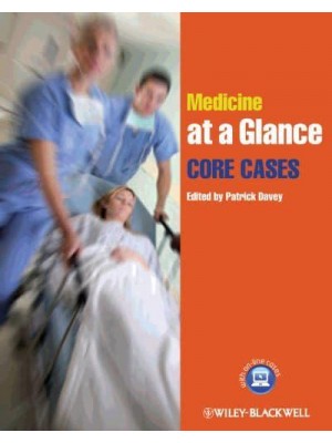 Medicine at a Glance. Core Cases - At a Glance