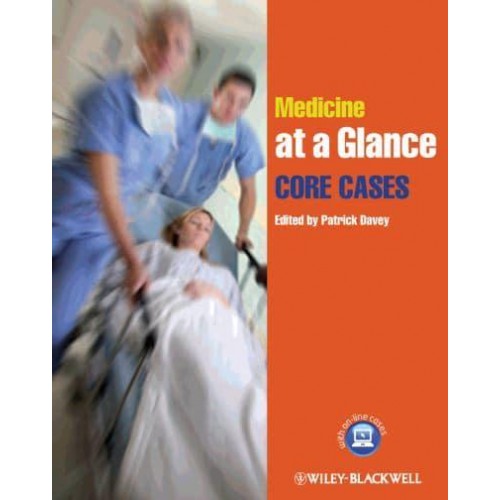 Medicine at a Glance. Core Cases - At a Glance