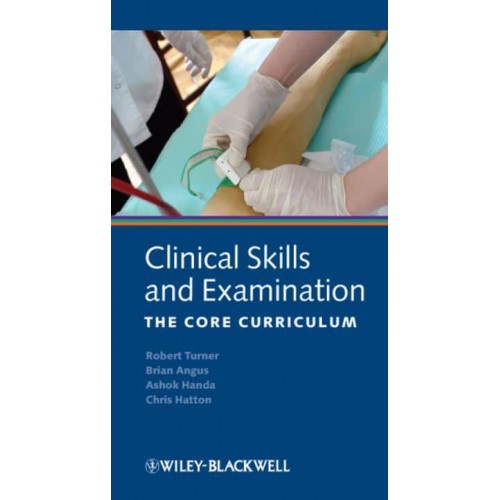 Clinical Skills and Examination The Core Curriculum