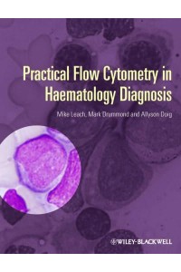 Practical Flow Cytometry in Haematology Diagnosis