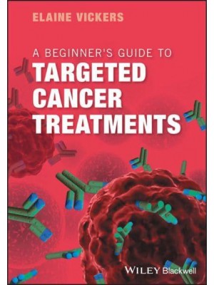 A Beginner's Guide to Targeted Cancer Treatments