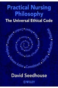 Practical Nursing Philosophy The Universal Ethical Code