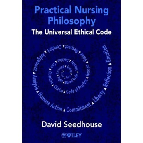 Practical Nursing Philosophy The Universal Ethical Code