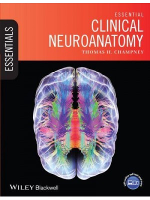 Essential Clinical Neuroanatomy - Essentials