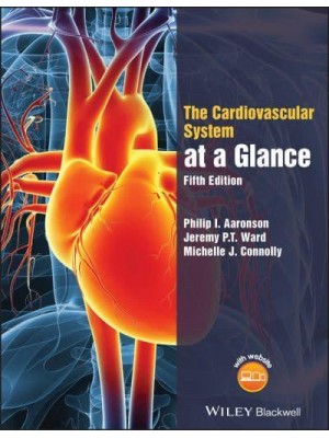 The Cardiovascular System at a Glance - The at a Glance Series