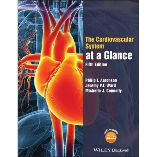 The Cardiovascular System at a Glance - The at a Glance Series