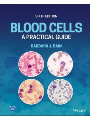 Blood Cells A Practical Guide