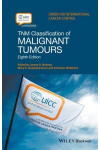 TNM Classification of Malignant Tumours