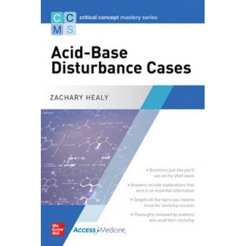 Acid-Base Disturbance Cases - Critical Concept Mastery Series