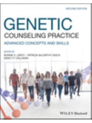 Genetic Counseling Practice Advanced Concepts and Skills