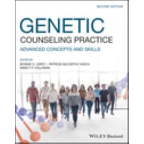 Genetic Counseling Practice Advanced Concepts and Skills
