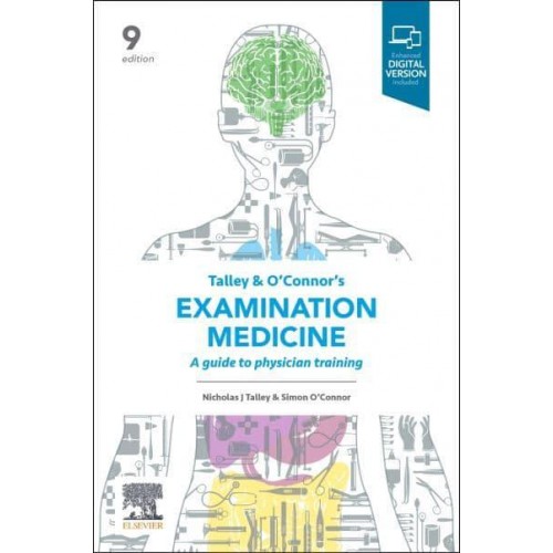 Talley and O'Connor's Examination Medicine A Guide to Physician Training