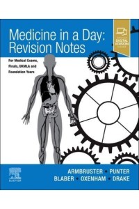 Medicine in a Day Revision Notes for Medical Exams, Finals, UKMLA and Foundation Years