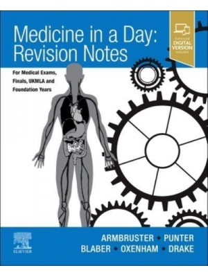 Medicine in a Day Revision Notes for Medical Exams, Finals, UKMLA and Foundation Years