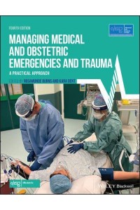 Managing Medical and Obstetric Emergencies and Trauma A Practical Approach - Advanced Life Support Group