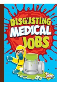 Disgusting Medical Jobs - Awesome, Disgusting Careers