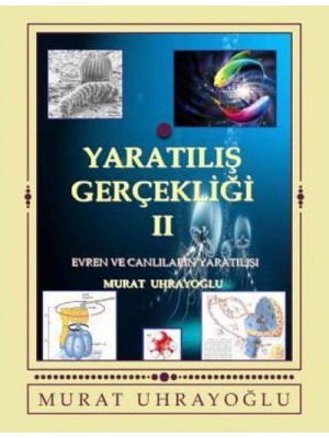 Yaratilis Gercekligi-II Evren Ve Canlilarin Yaratilisi