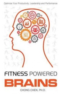 Fitness Powered Brains Optimize Your Productivity, Leadership and Performance