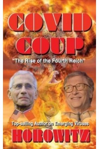 Covid Coup The Rise of the Fourth Reich