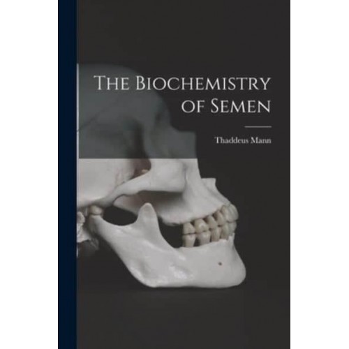 The Biochemistry of Semen