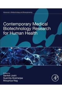Contemporary Medical Biotechnology Research for Human Health - Advances in Biotechnology and Bioengineering