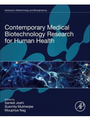 Contemporary Medical Biotechnology Research for Human Health - Advances in Biotechnology and Bioengineering