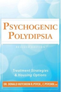 Psychogenic Polydipsia: Treatment Strategies and Housing Options