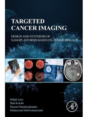 Targeted Cancer Imaging: Design and Synthesis of Nanoplatforms based on Tumor Biology