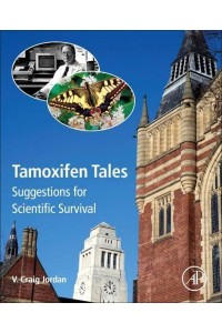 Tamoxifen Tales Suggestions for Scientific Survival